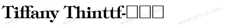 Tiffany Thinttf字体转换